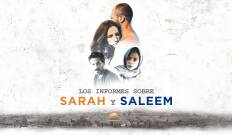 Los informes sobre Sarah y Saleem