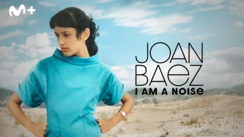 Joan Baez: I Am a Noise