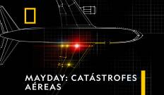 Mayday: Catástrofes aéreas