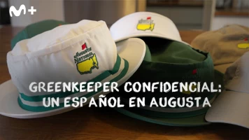 Sueños de Golf. T(2024). Sueños de Golf (2024): Greenkeeper Confidencial: Un Español en Augusta