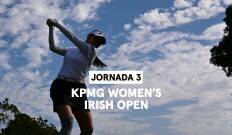 KPMG Women's Irish Open. KPMG Women's Irish Open. Jornada 3