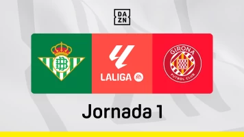 Jornada 1. Jornada 1: Betis - Girona