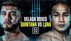 Boxeo: velada Quintana vs Luna. T(2024). Boxeo: velada... (2024): Julio Luna vs Oliver Quintana