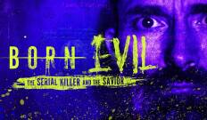 Born Evil: The Serial Killer and the Savior