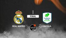 Final. Final: Real Madrid - Unicaja