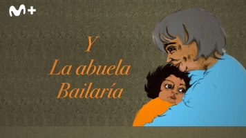 Y la abuela bailaría