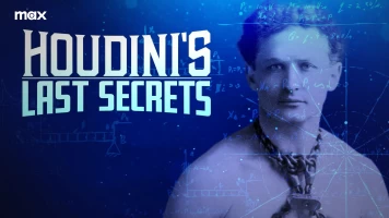 Houdini's Last Secrets