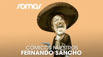 Cómicos nuestros: Fernando Sancho