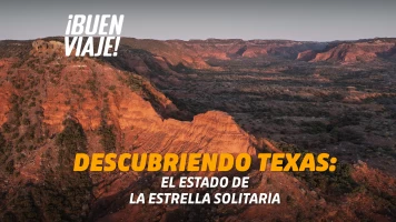 Descubriendo Texas: el estado de la estrella solitaria