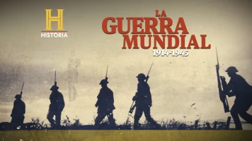 La Guerra Mundial: 1914 - 1945