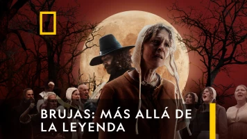 Brujas: Más allá de la leyenda