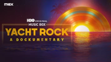 Music Box: Yacht Rock: A Dockumentary