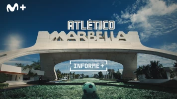 Informe Plus+. Atlético Marbella. Aquel Fútbol de los 90