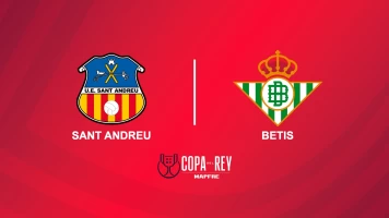 Segunda ronda. Segunda ronda: Sant Andreu - Betis