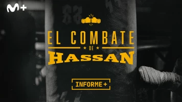 Informe Plus+. El combate de Hassan