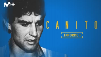 Informe Plus+. Canito. El ídolo rebelde