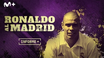 Informe Plus+. Ronaldo al Madrid. Historia de un fichaje