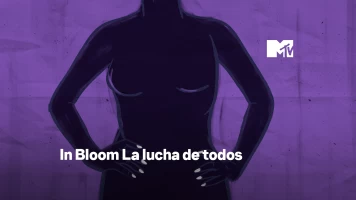 In Bloom La lucha de todos