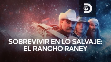 Sobrevivir en lo salvaje: el rancho Raney