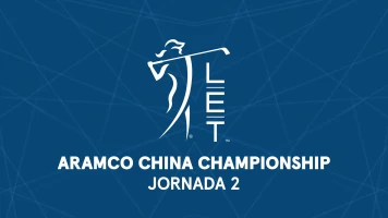 Aramco China Championship. Aramco China Championship. Jornada 2