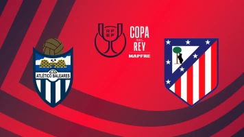 Dieciseisavos. Dieciseisavos: At. Baleares - At. Madrid