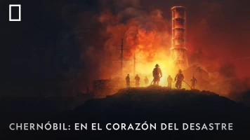 Chernóbil: en el corazón del desastre