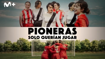 Pioneras. Solo querían jugar