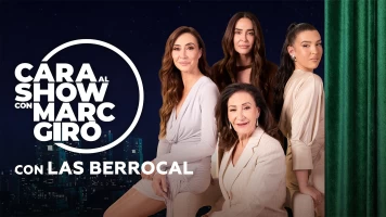 Cara al Show con Marc Giró (T2): Las Berrocal