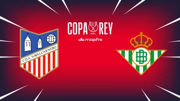 Primera Ronda. Primera Ronda: Navalcarnero - Betis
