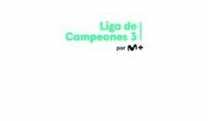 M+ Liga de Campeones 3