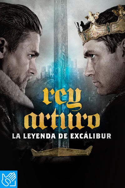 (LSE) - Rey Arturo: la leyenda de Excalibur