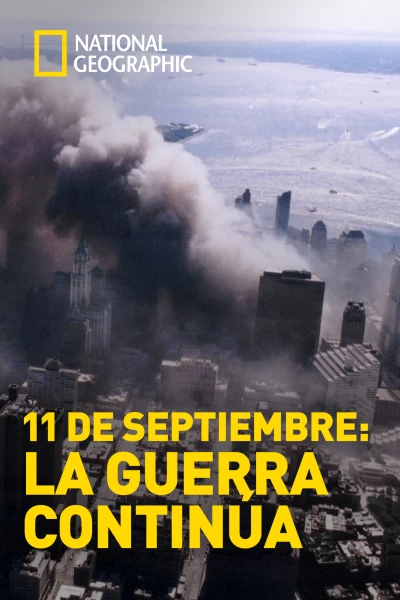11 de septiembre: La guerra continúa