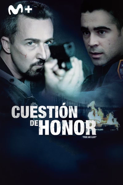 Cuestión de honor. Pride and Glory