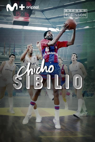 Informe Robinson. T(2). Informe Robinson (2): Chicho Sibilio