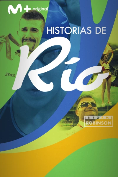 Informe Robinson. T(10). Informe Robinson (10): Historias de Río