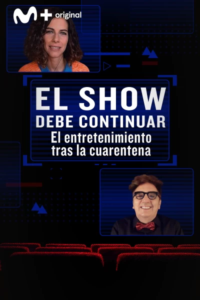 El show debe continuar. T(T1). El show debe... (T1): El entretenimiento tras la cuarentena