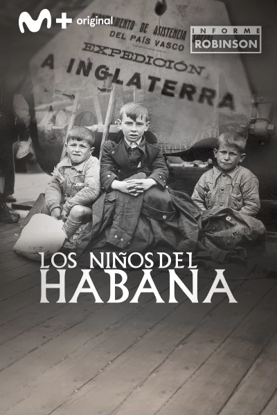 Informe Robinson. T(7). Informe Robinson (7): Los niños del Habana