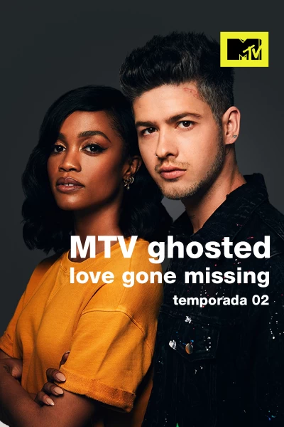 MTV Ghosted: Love Gone Missing