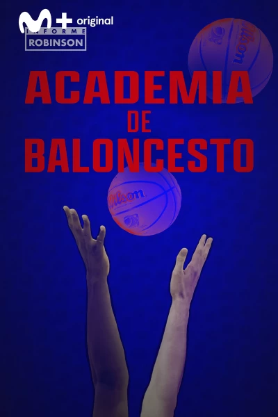 Informe Robinson. T(6). Informe Robinson (6): Academia de baloncesto