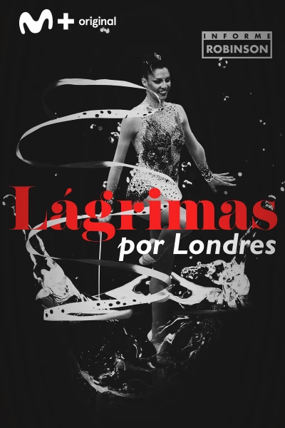 Informe Robinson. T(5). Informe Robinson (5): Lágrimas por Londres