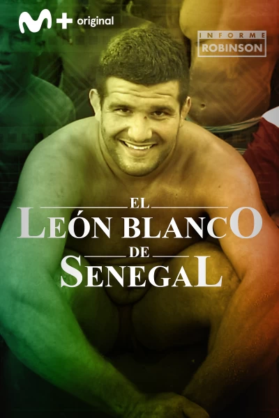 Informe Robinson. T(6). Informe Robinson (6): Un león blanco en Senegal