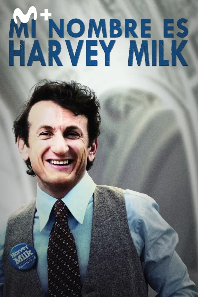 Mi nombre es Harvey Milk