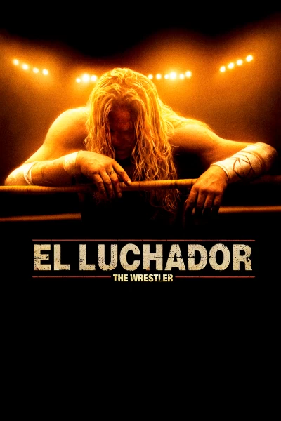 El luchador (The Wrestler)