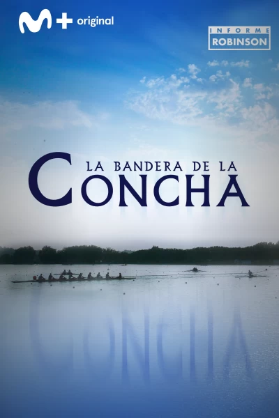 Informe Robinson. T(4). Informe Robinson (4): La Bandera de la Concha