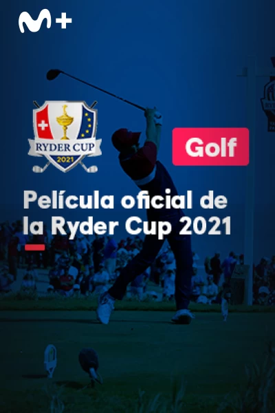 Pelicula Oficial Ryder Cup. Pelicula Oficial Ryder Cup: 2021