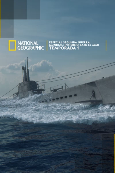 Especial Segunda Guerra Mundial: Infierno bajo el mar