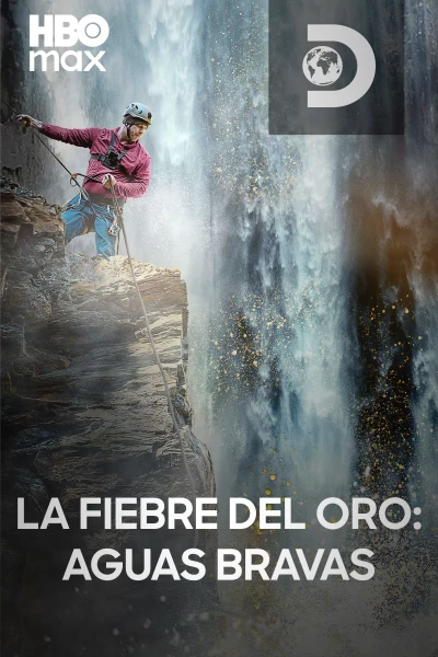 La fiebre del oro: aguas bravas