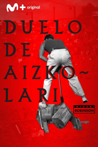 Informe Robinson. T(3). Informe Robinson (3): Duelo de aizcolaris