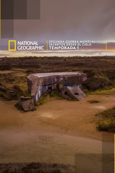 Lo mejor de la Segunda Guerra Mundial: Secretos desde el cielo