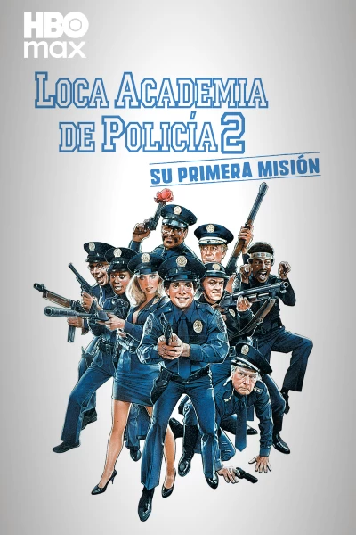 Loca academia de policía 2: Su primera misión